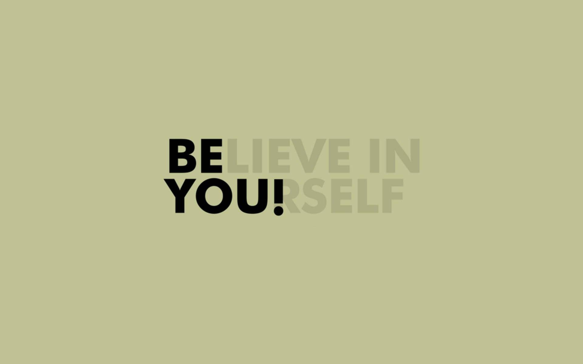 Believe In Yourself, Sage green background, Minimalist typography Believe In Yourself, Sage green background, Minimalist typography — 1920×1200 HD wallpaper