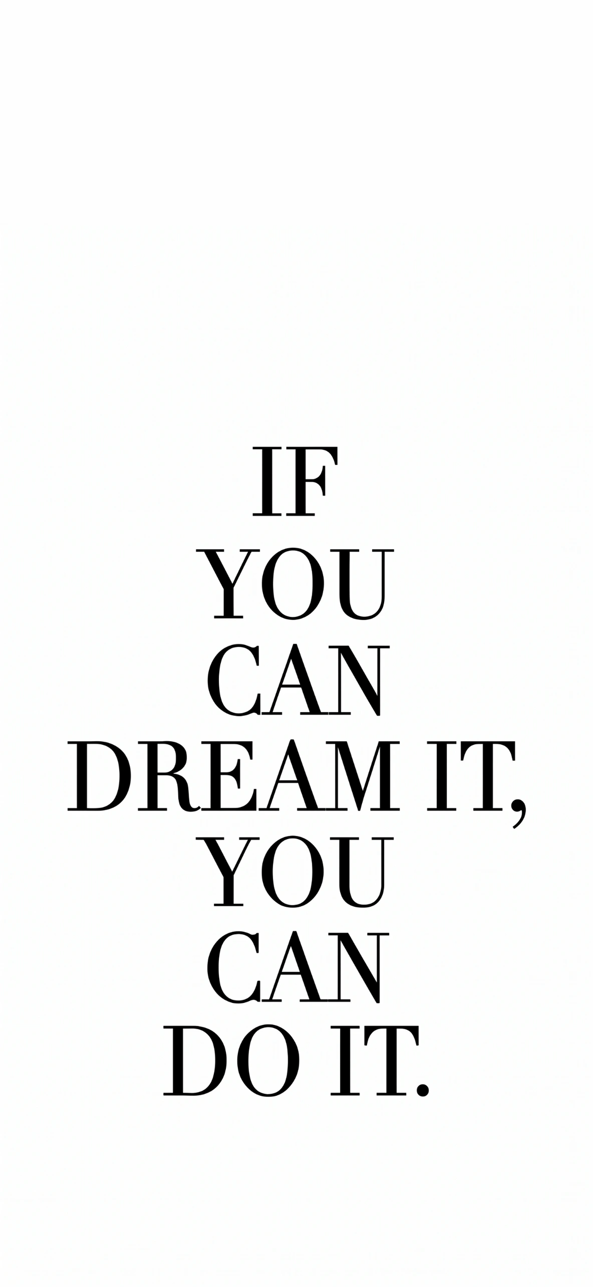 Dream It Do It Quote Wallpaper Dream It Do It Quote Wallpaper — 1179×2556 HD wallpaper
