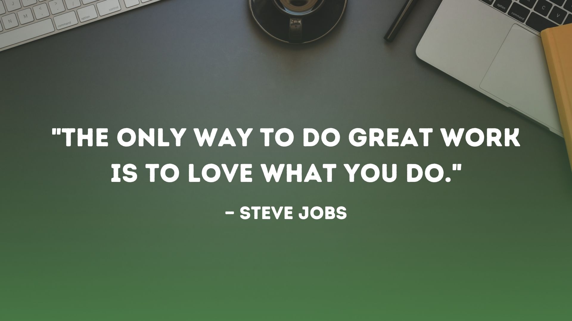 Steve Jobs, Motivational Wallpaper, Full HD Desktop — 1920×1080 mobile wallpaper